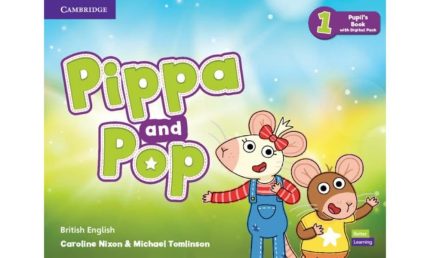 Pippa and Pop Level 1 Pupil's Book with Digital Pack British English New Edition