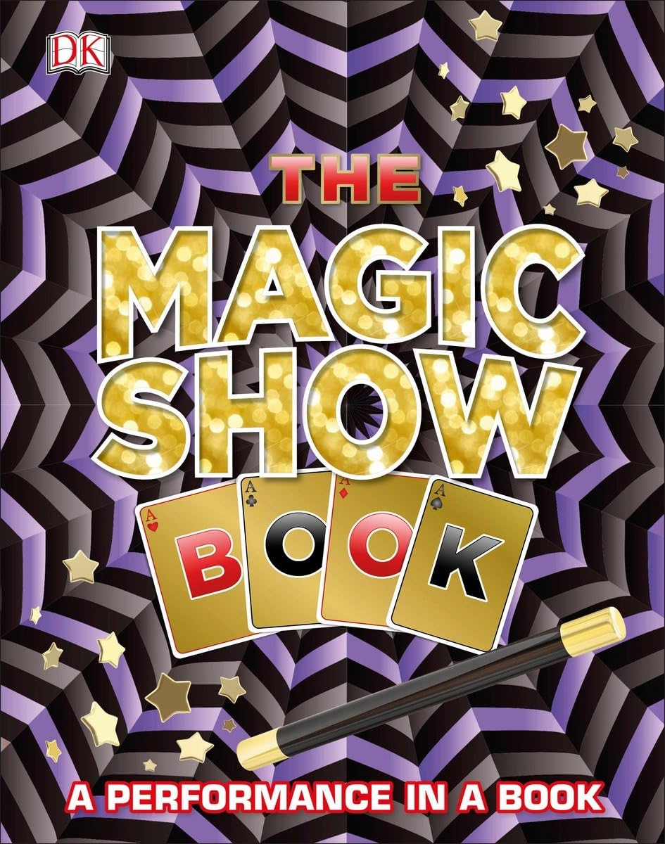 The Magic Show Book A Performance in a Book Hardcover