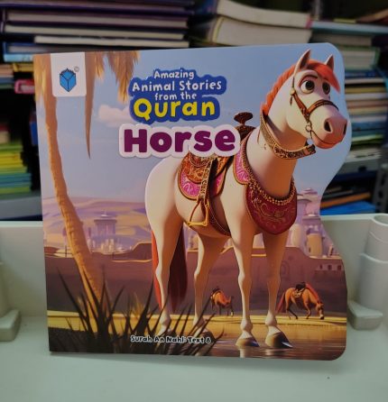 AMAZING ANIMAL STORIES FROM THE QURAN - HORSE