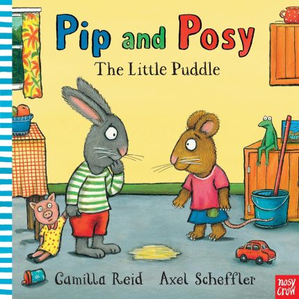 Pip and Posy: The Little Puddle Board Book
