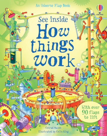 Usborne See Inside How Things Work: A Usborne Flap Book Revealing Car Engines, Submarines, and Machines for Kids (Ages 6-9) Board book