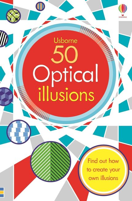 50 Optical Illusions: A Hands-On Book About Visual Tricks and How They Work for Kids (Ages 6-9)