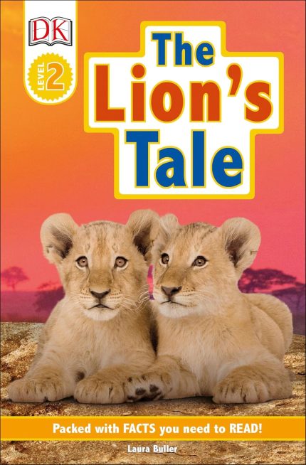 DK Readers Level 2: The Lion's Tale
