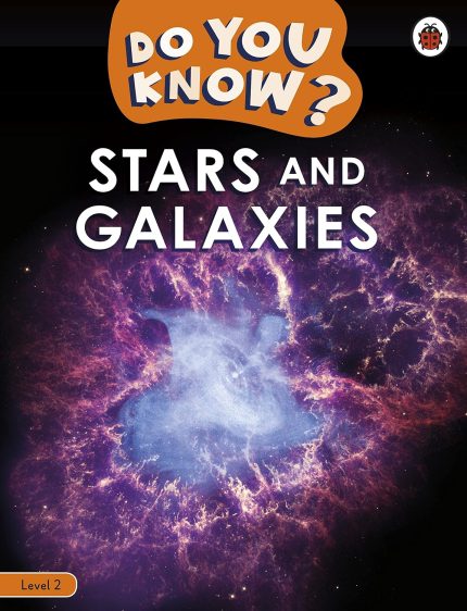 Do You Know? Stars and Galaxies (Ladybird Readers)