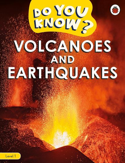 Do you Know ? Volcanoes and Earthquakes (Ladybird Readers)