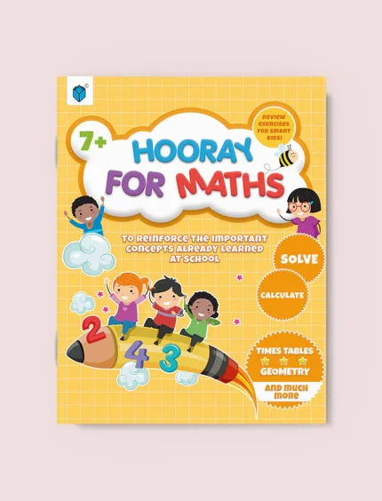 HOORAY FOR MATHS 7+ TIMES TABLES & GEOMETRY