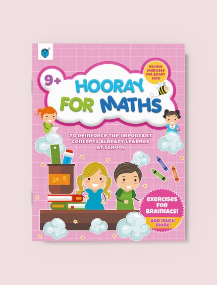 HOORAY FOR MATHS 9+ EXERCISES FOR BRAINIACS!