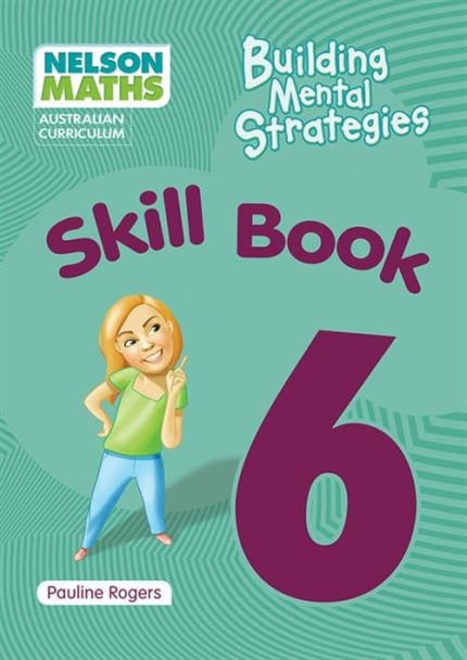 Nelson Maths AC Building Mental Strategies 6 Skills Book