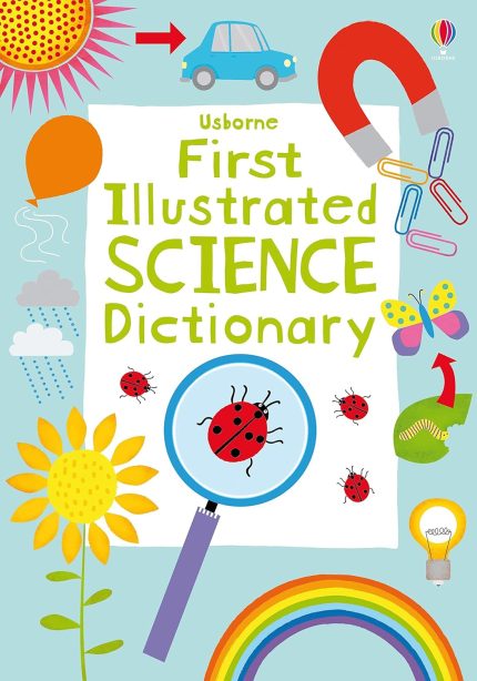 Usborne First Illustrated Science Dictionary