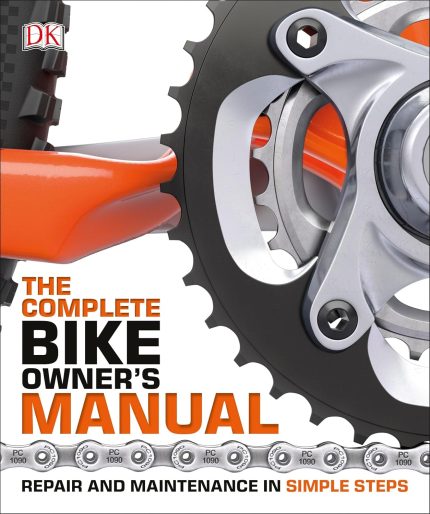 DK The Complete Bike Owner's Manual