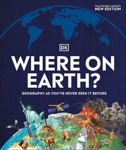 Where on Earth?: Geography As You've Never Seen It Before (Paperback)