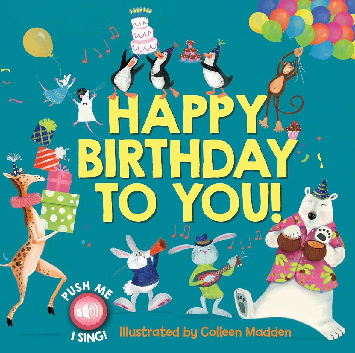Happy Birthday to You! - Interactive Sing-Along Book