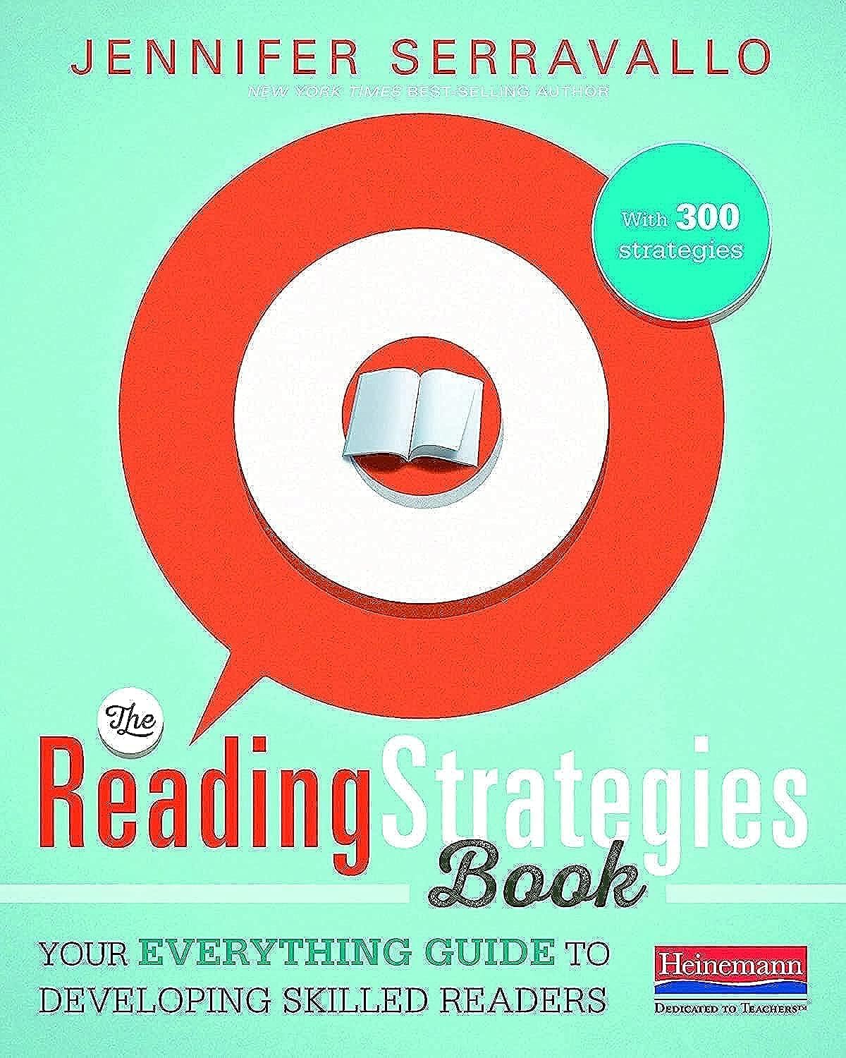 The Reading Strategies Book Your Everything Guide to Developing Skilled Readers