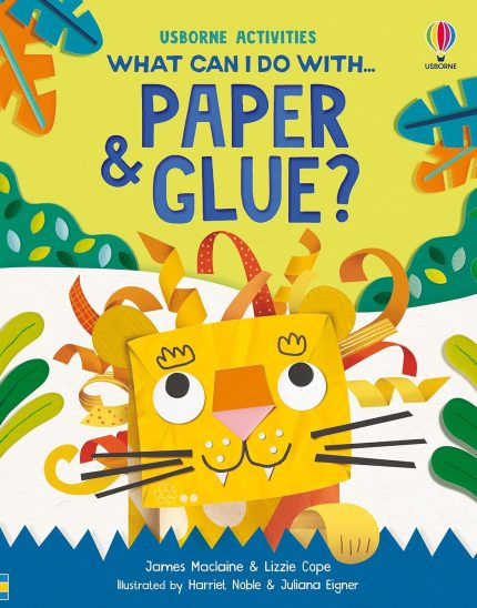 Usborne What Can I Do with Paper and Glue?