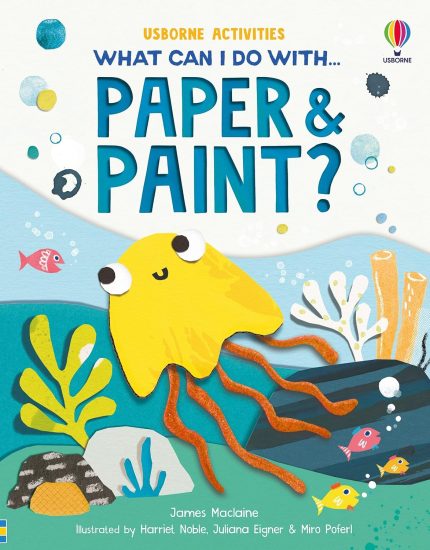Usborne What Can I Do with Paper and Paint?