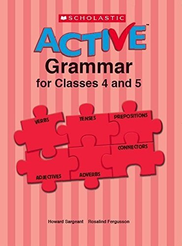 Scholastic Active Grammar Classes 4 and 5